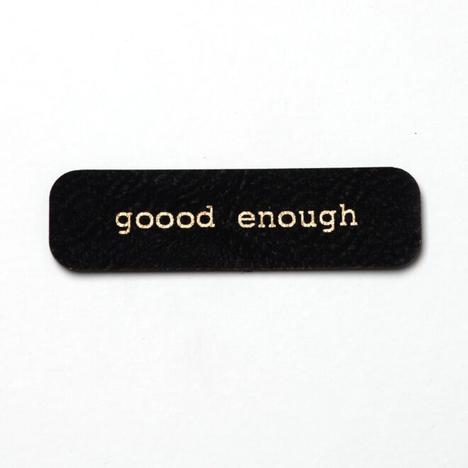 Kunstlederlabel good enough (schwarz/gold)