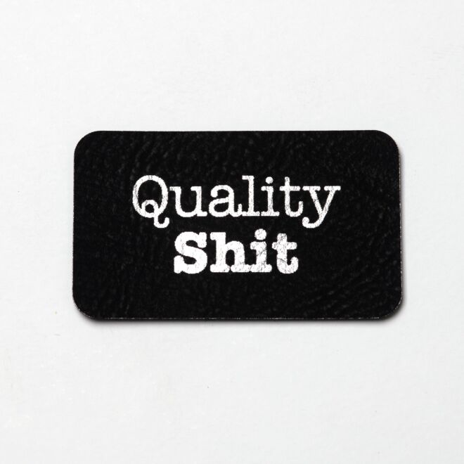 Kunstlederlabel Quality Shit (schwarz/silber)