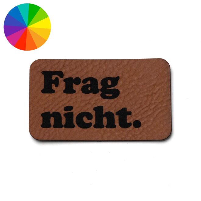 Kunstlederlabel "Frag nicht." (50mm x 30mm)